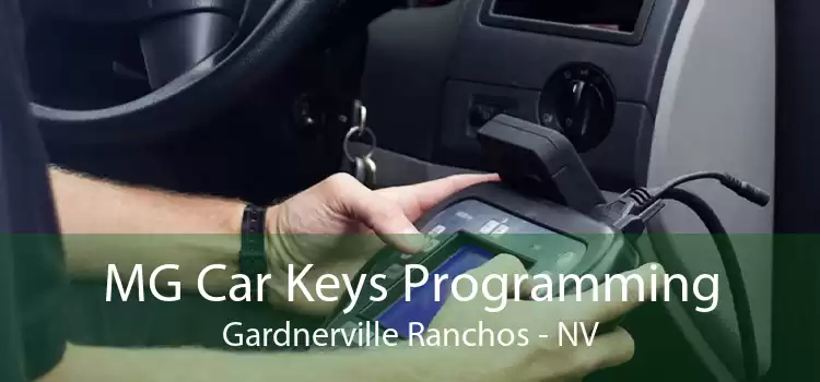 MG Car Keys Programming Gardnerville Ranchos - NV