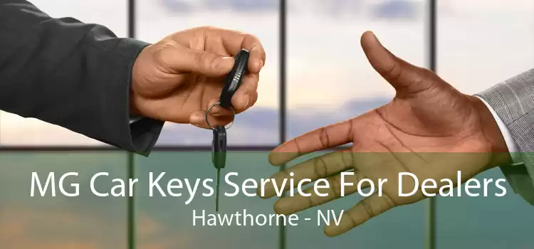 MG Car Keys Service For Dealers Hawthorne - NV