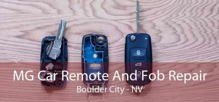 MG Car Remote And Fob Repair Boulder City - NV