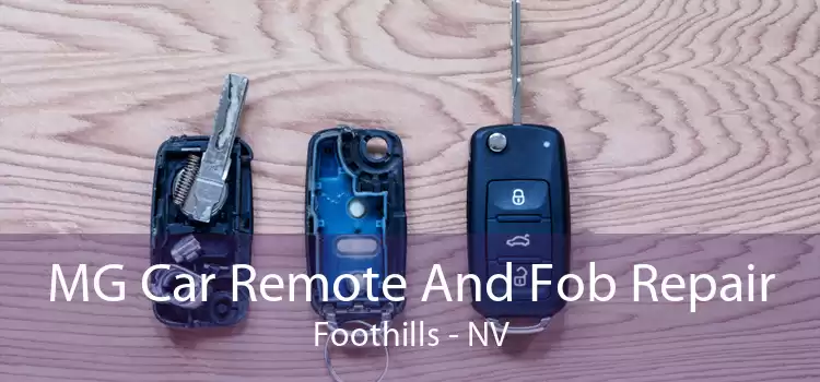 MG Car Remote And Fob Repair Foothills - NV