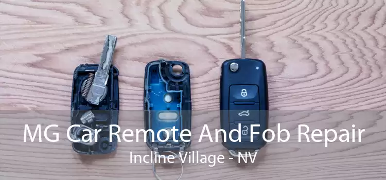 MG Car Remote And Fob Repair Incline Village - NV