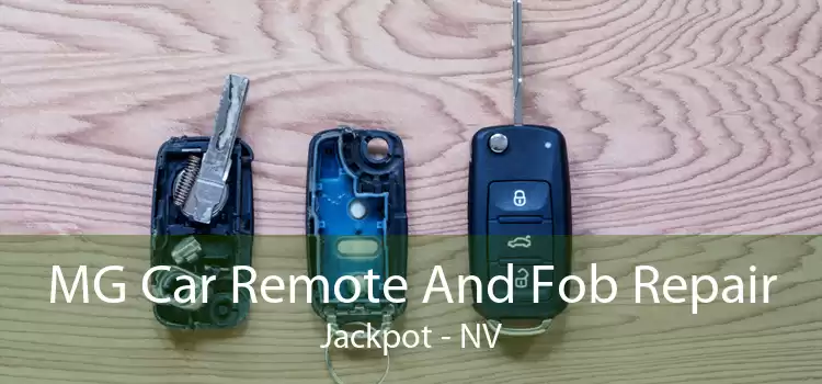 MG Car Remote And Fob Repair Jackpot - NV