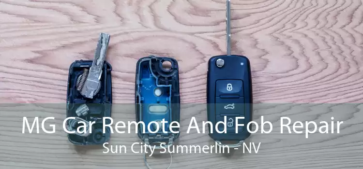 MG Car Remote And Fob Repair Sun City Summerlin - NV