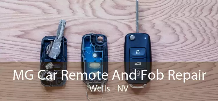 MG Car Remote And Fob Repair Wells - NV