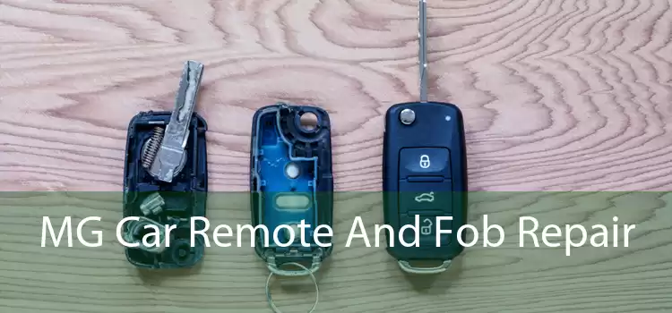 MG Car Remote And Fob Repair 
