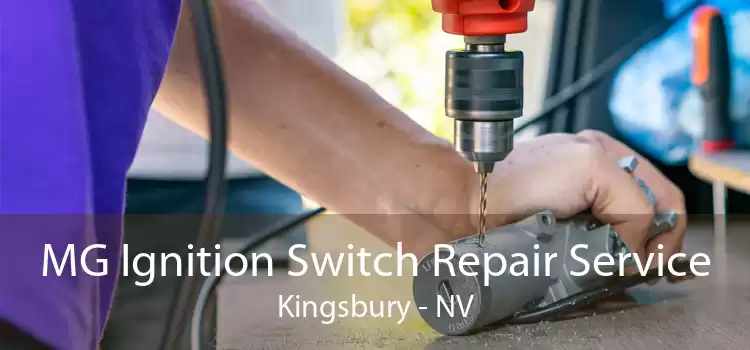 MG Ignition Switch Repair Service Kingsbury - NV