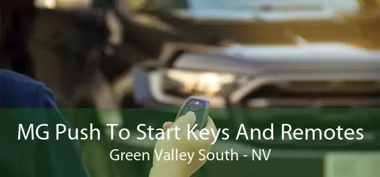 MG Push To Start Keys And Remotes Green Valley South - NV