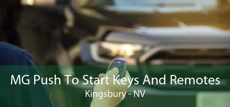 MG Push To Start Keys And Remotes Kingsbury - NV