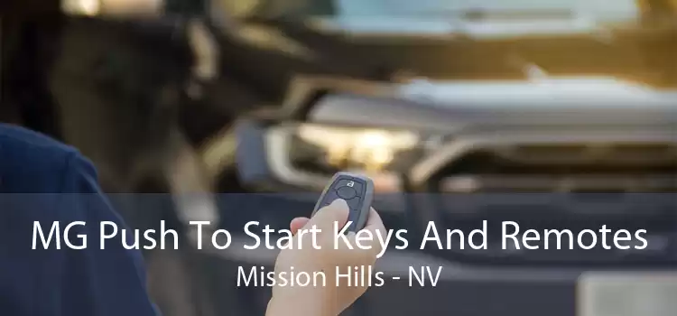 MG Push To Start Keys And Remotes Mission Hills - NV