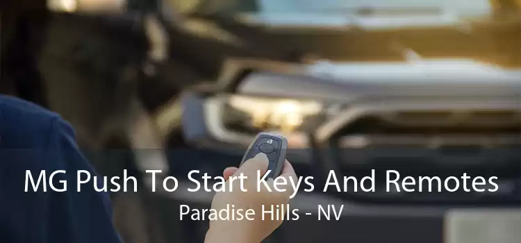 MG Push To Start Keys And Remotes Paradise Hills - NV