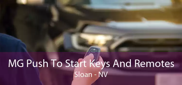 MG Push To Start Keys And Remotes Sloan - NV