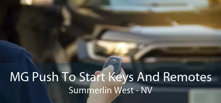 MG Push To Start Keys And Remotes Summerlin West - NV