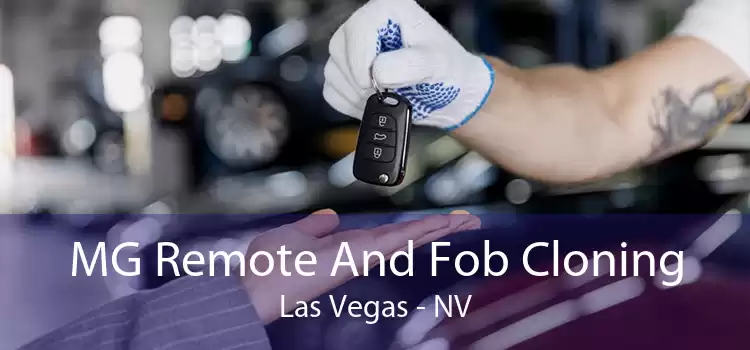 MG Remote And Fob Cloning Las Vegas - NV