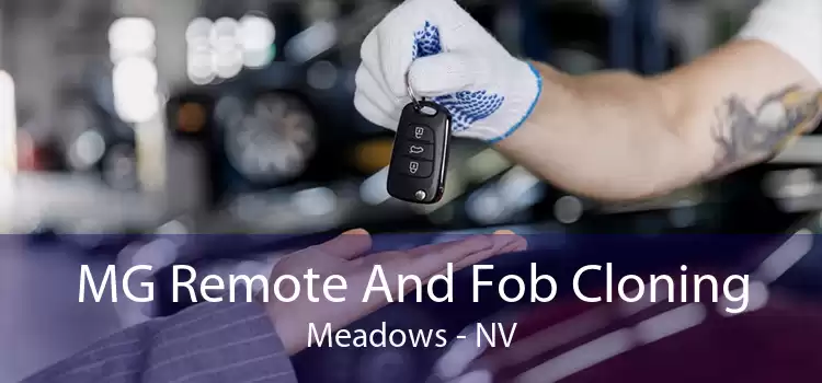 MG Remote And Fob Cloning Meadows - NV