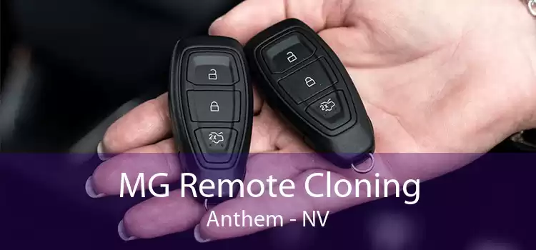 MG Remote Cloning Anthem - NV