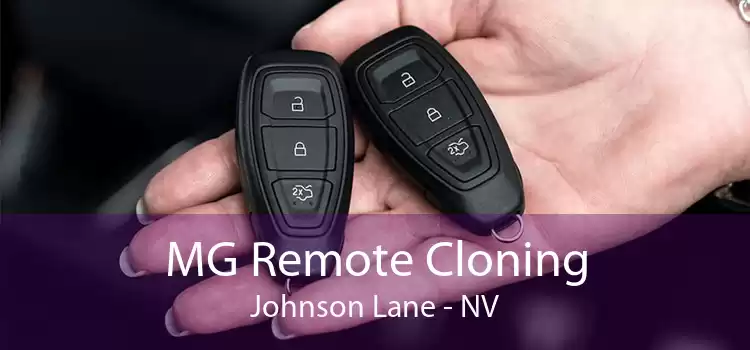 MG Remote Cloning Johnson Lane - NV