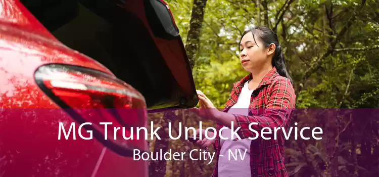 MG Trunk Unlock Service Boulder City - NV