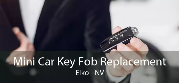 Mini Car Key Fob Replacement Elko - NV