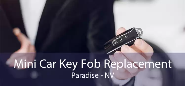Mini Car Key Fob Replacement Paradise - NV
