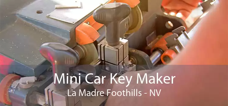 Mini Car Key Maker La Madre Foothills - NV