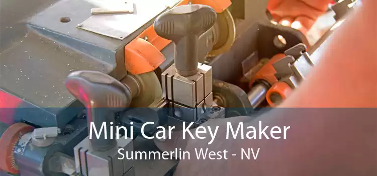 Mini Car Key Maker Summerlin West - NV