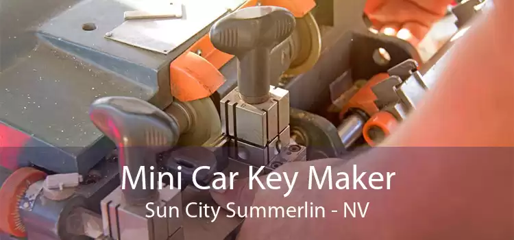 Mini Car Key Maker Sun City Summerlin - NV