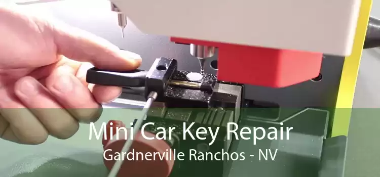 Mini Car Key Repair Gardnerville Ranchos - NV