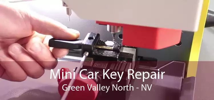 Mini Car Key Repair Green Valley North - NV