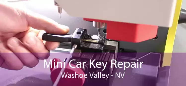 Mini Car Key Repair Washoe Valley - NV