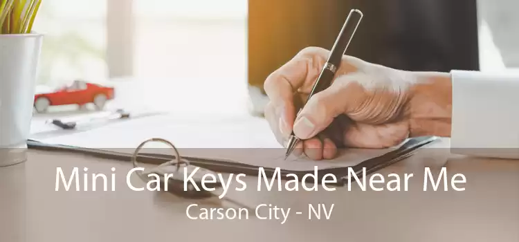 Mini Car Keys Made Near Me Carson City - NV