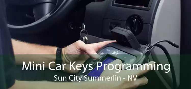 Mini Car Keys Programming Sun City Summerlin - NV