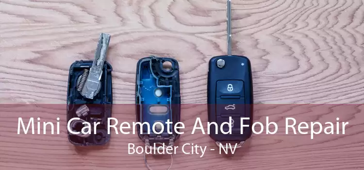 Mini Car Remote And Fob Repair Boulder City - NV