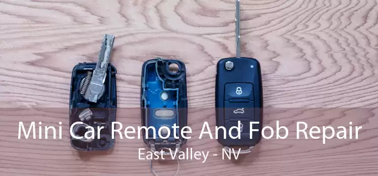 Mini Car Remote And Fob Repair East Valley - NV