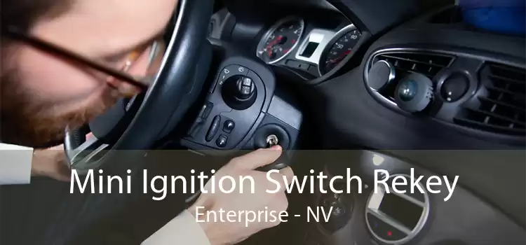 Mini Ignition Switch Rekey Enterprise - NV