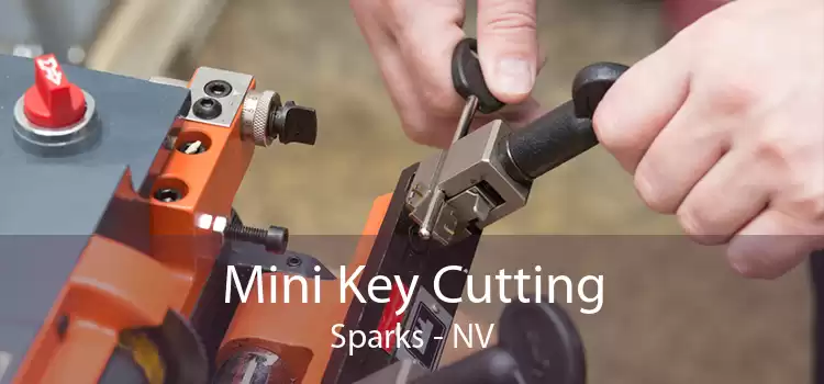 Mini Key Cutting Sparks - NV