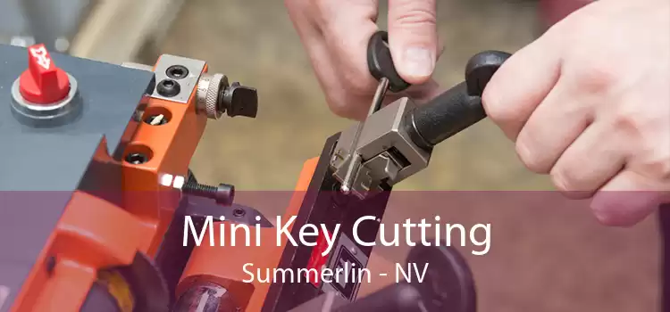 Mini Key Cutting Summerlin - NV
