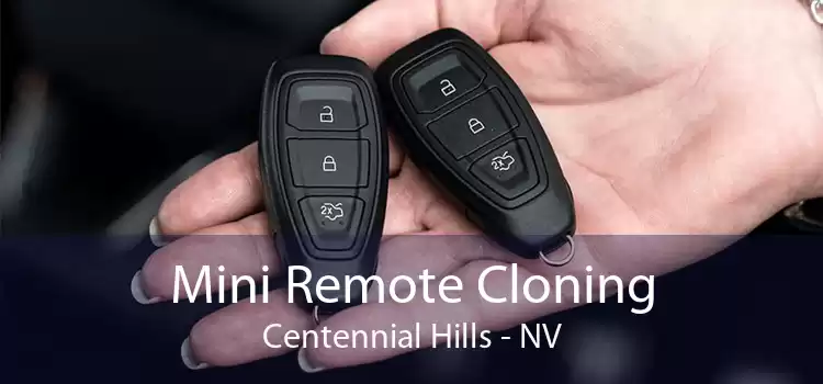 Mini Remote Cloning Centennial Hills - NV