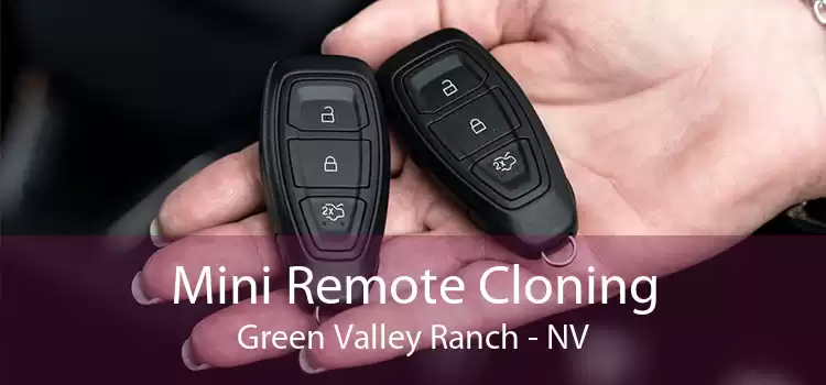 Mini Remote Cloning Green Valley Ranch - NV