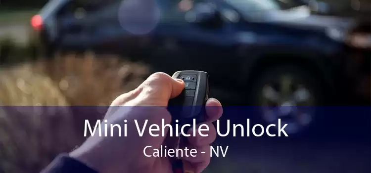 Mini Vehicle Unlock Caliente - NV