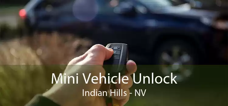 Mini Vehicle Unlock Indian Hills - NV