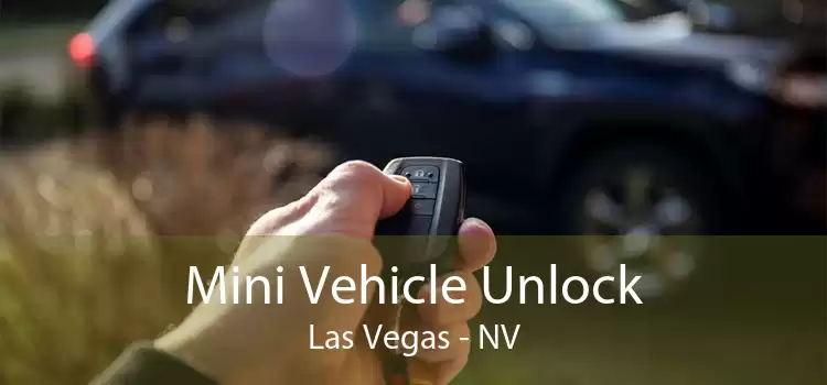 Mini Vehicle Unlock Las Vegas - NV