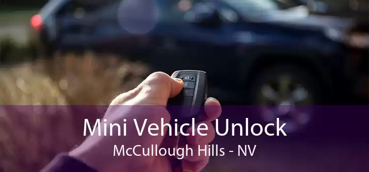 Mini Vehicle Unlock McCullough Hills - NV