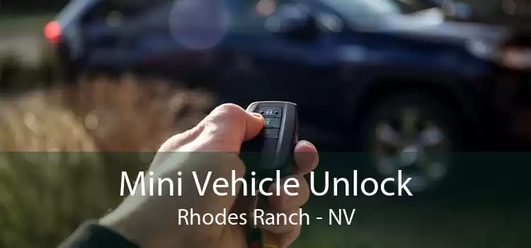 Mini Vehicle Unlock Rhodes Ranch - NV