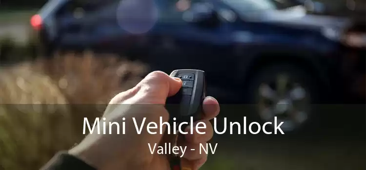 Mini Vehicle Unlock Valley - NV