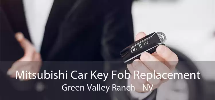 Mitsubishi Car Key Fob Replacement Green Valley Ranch - NV