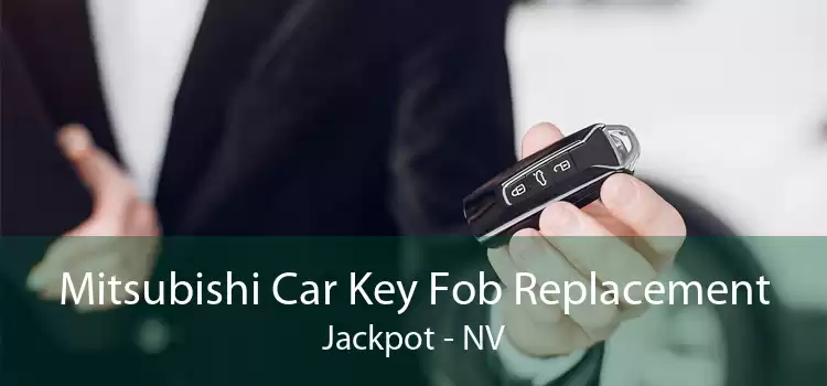 Mitsubishi Car Key Fob Replacement Jackpot - NV