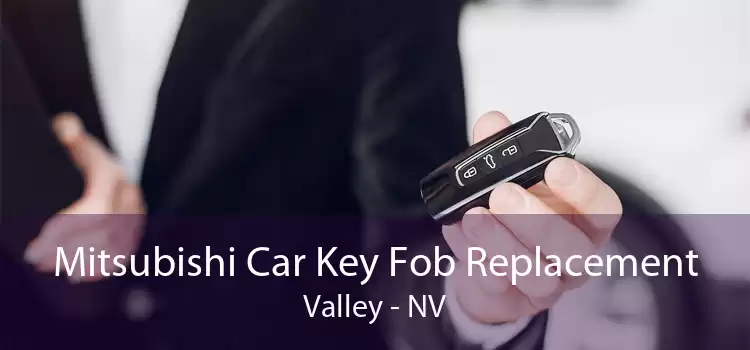 Mitsubishi Car Key Fob Replacement Valley - NV