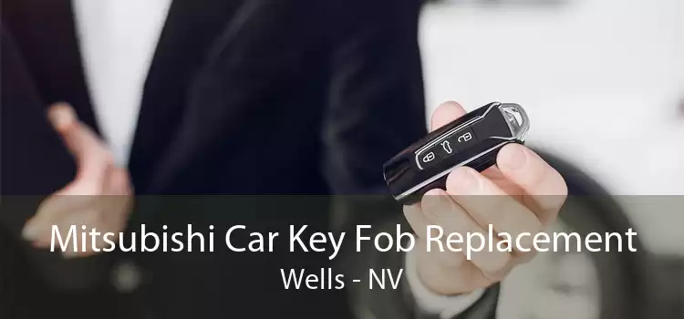 Mitsubishi Car Key Fob Replacement Wells - NV