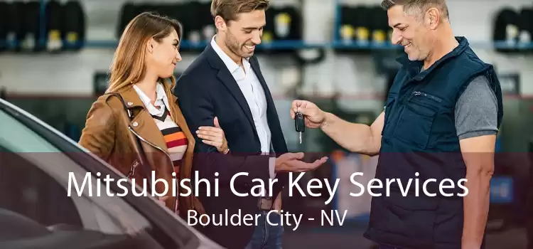 Mitsubishi Car Key Services Boulder City - NV