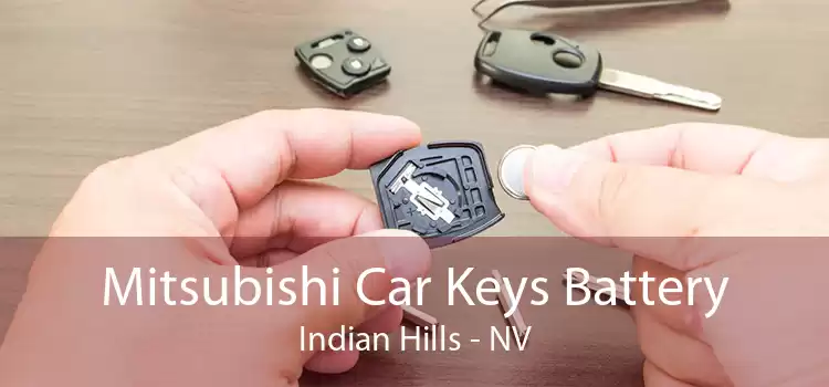 Mitsubishi Car Keys Battery Indian Hills - NV